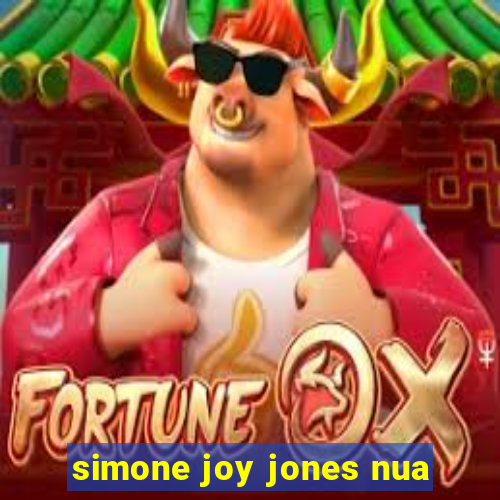 simone joy jones nua