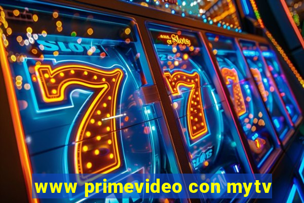 www primevideo con mytv