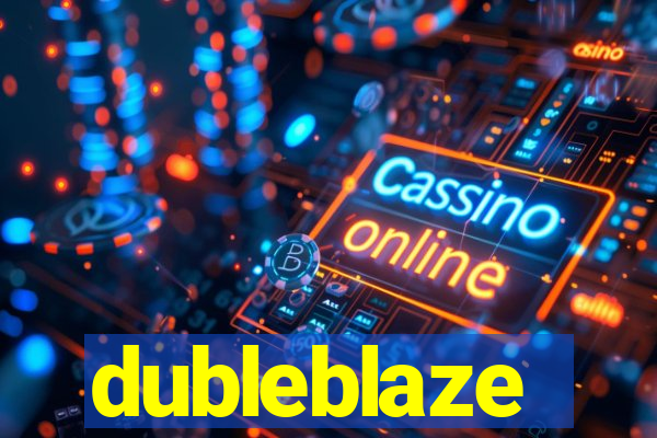 dubleblaze