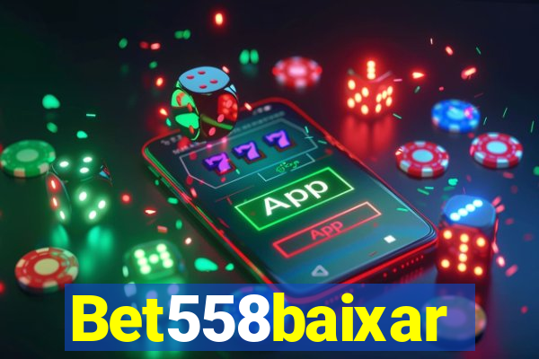 Bet558baixar