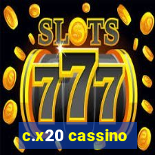 c.x20 cassino