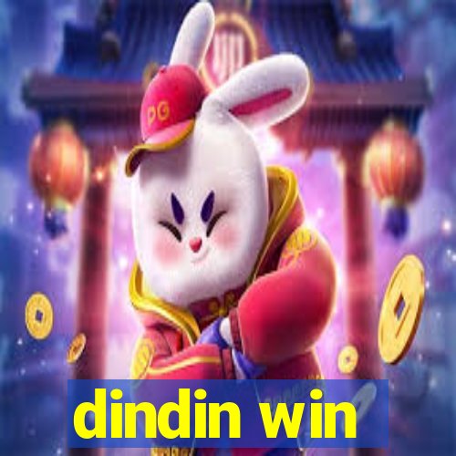 dindin win