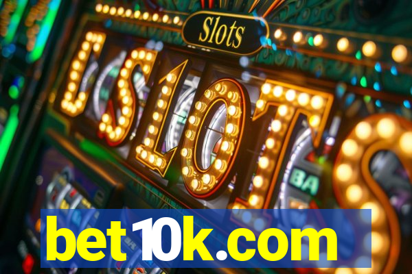 bet10k.com