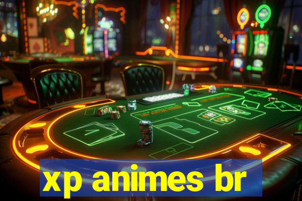 xp animes br