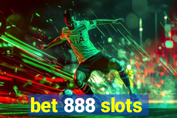 bet 888 slots