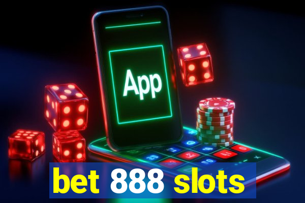 bet 888 slots