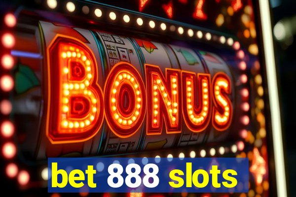 bet 888 slots