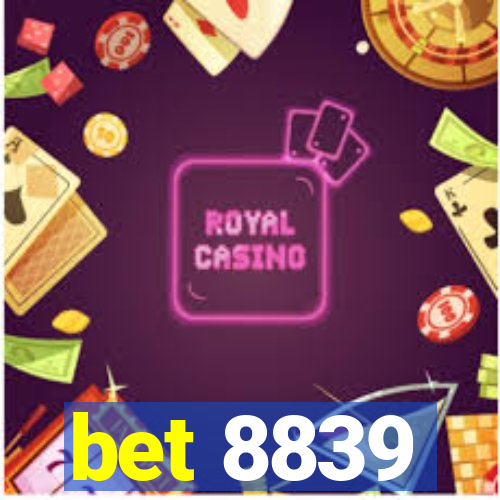 bet 8839