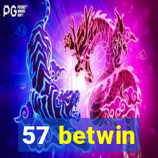 57 betwin