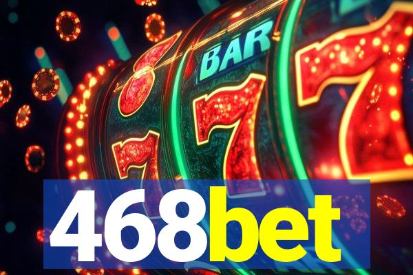 468bet