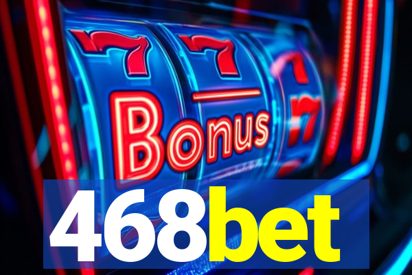 468bet