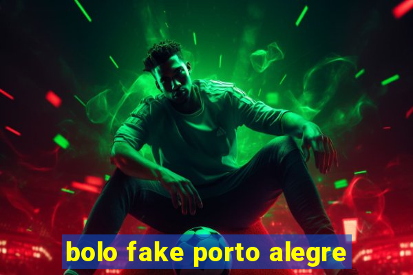 bolo fake porto alegre