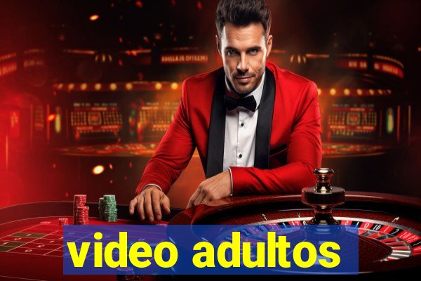 video adultos