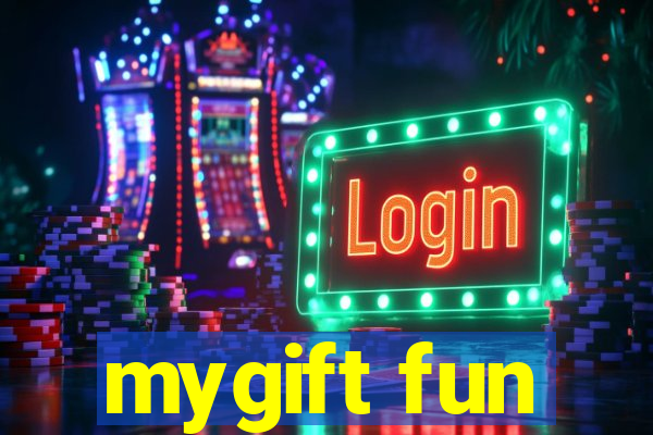 mygift fun