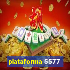 plataforma 5577