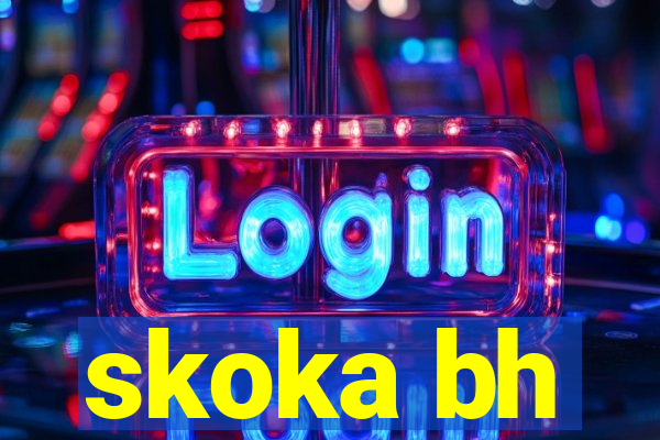 skoka bh