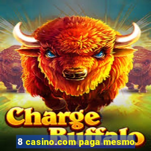 8 casino.com paga mesmo