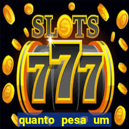 quanto pesa um fuzil 762