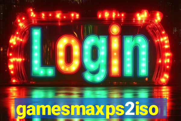 gamesmaxps2iso