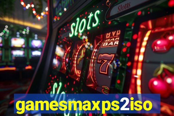 gamesmaxps2iso