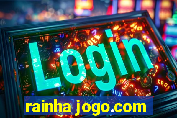 rainha jogo.com