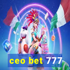 ceo bet 777