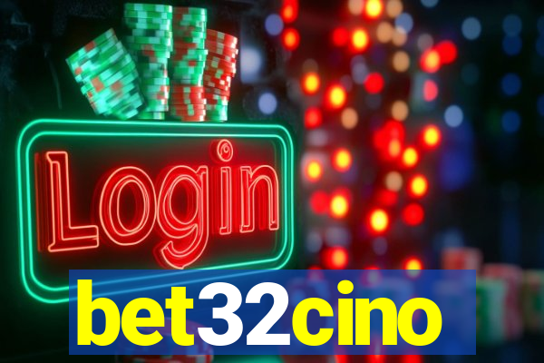 bet32cino