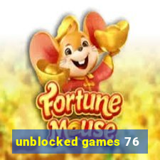 unblocked games 76