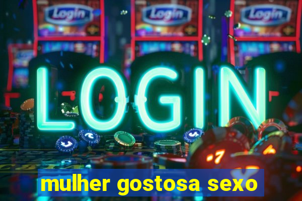 mulher gostosa sexo