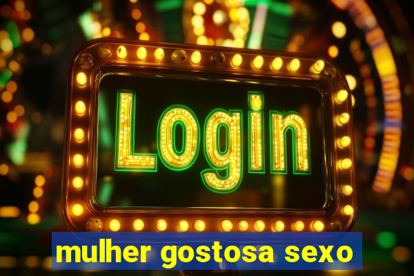 mulher gostosa sexo