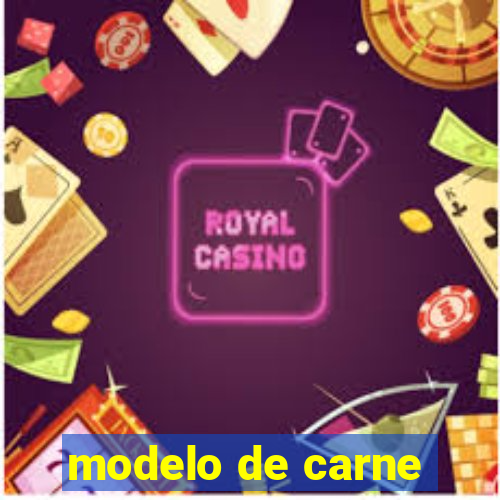 modelo de carne