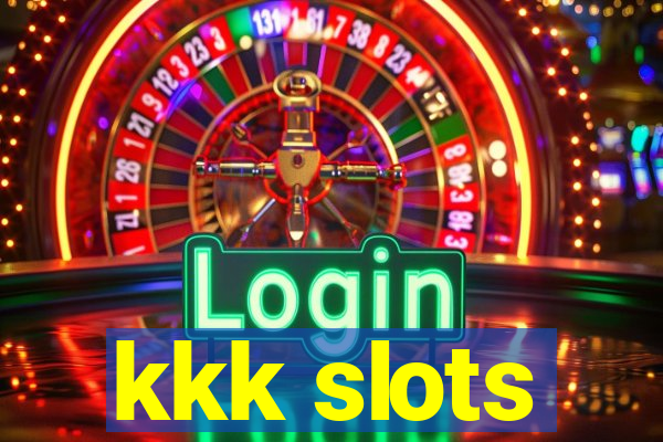 kkk slots