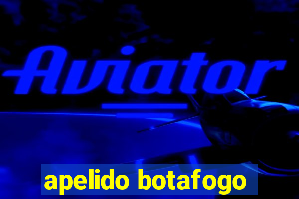 apelido botafogo