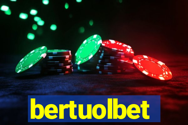 bertuolbet