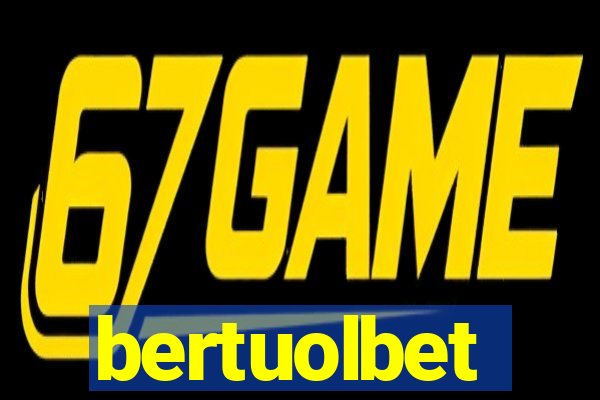 bertuolbet