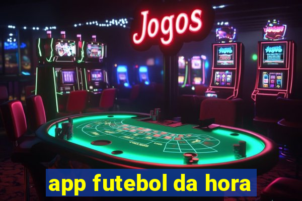 app futebol da hora