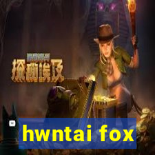 hwntai fox