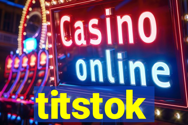 titstok