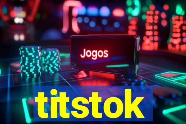 titstok