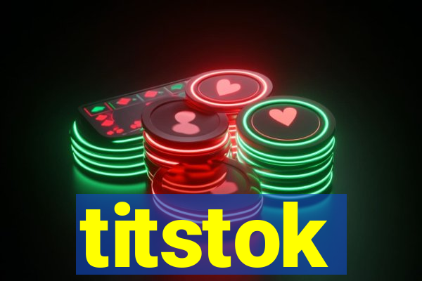 titstok