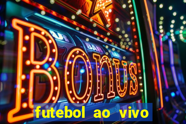 futebol ao vivo futebol muleke