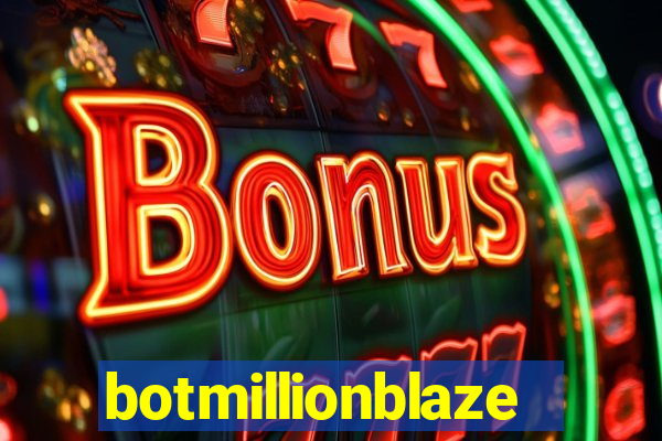 botmillionblaze