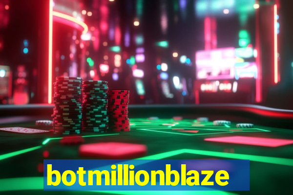 botmillionblaze