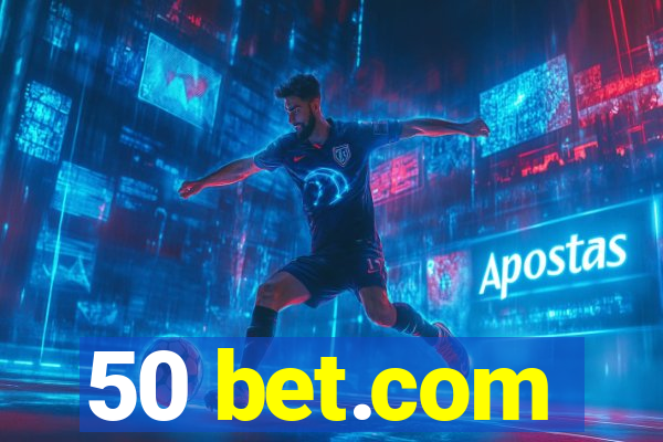 50 bet.com