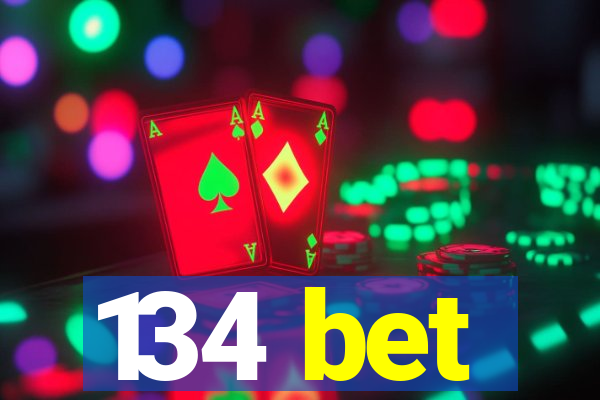 134 bet