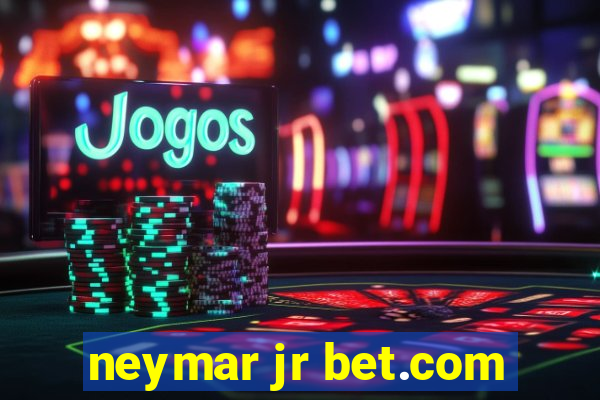 neymar jr bet.com