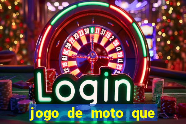 jogo de moto que da grau