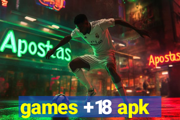 games +18 apk