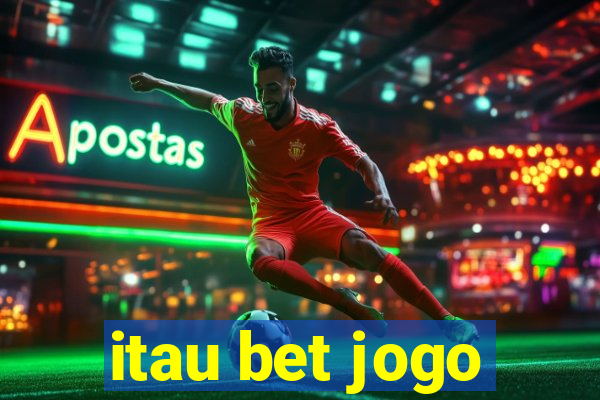 itau bet jogo