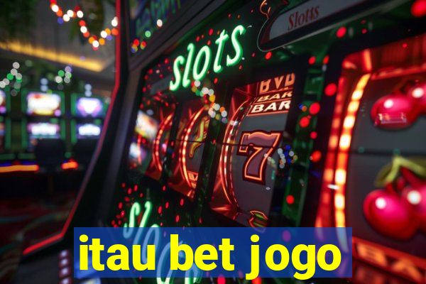 itau bet jogo